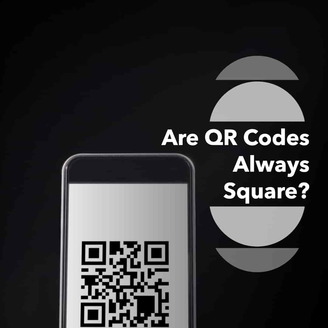 Are QR Codes always Square