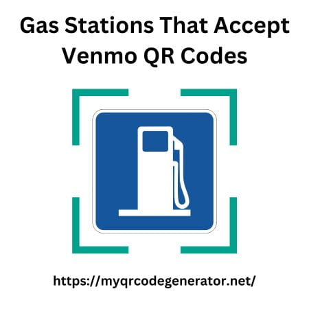 Gas Stations Accept Venmo QR Code