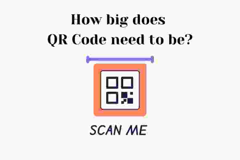How big does a qr code need to be?