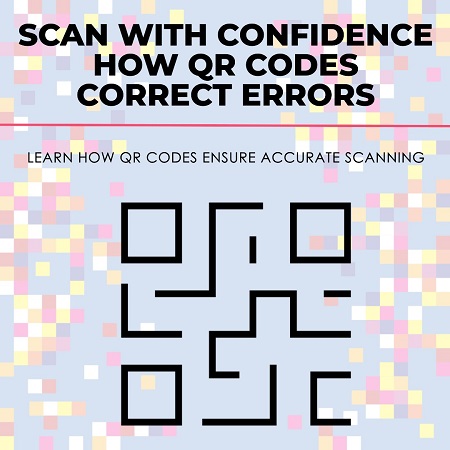 How QR Codes Correct Errors During Scanning