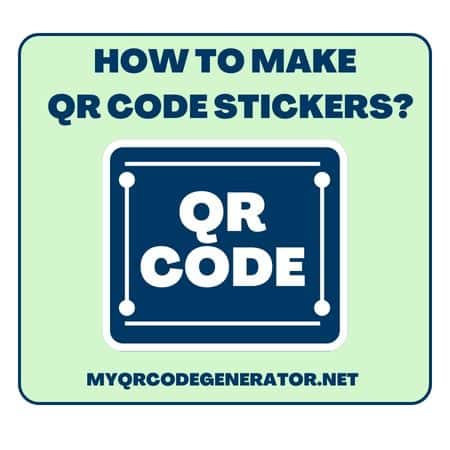 How to make qr code stickers